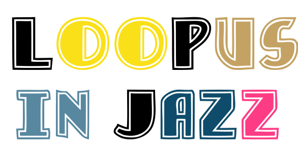 Loopus in Jazz